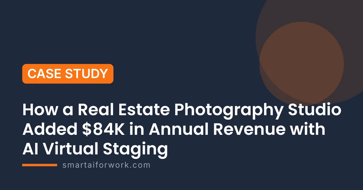 How a Real Estate Photography Studio Added $84K in Annual Revenue with AI Virtual Staging