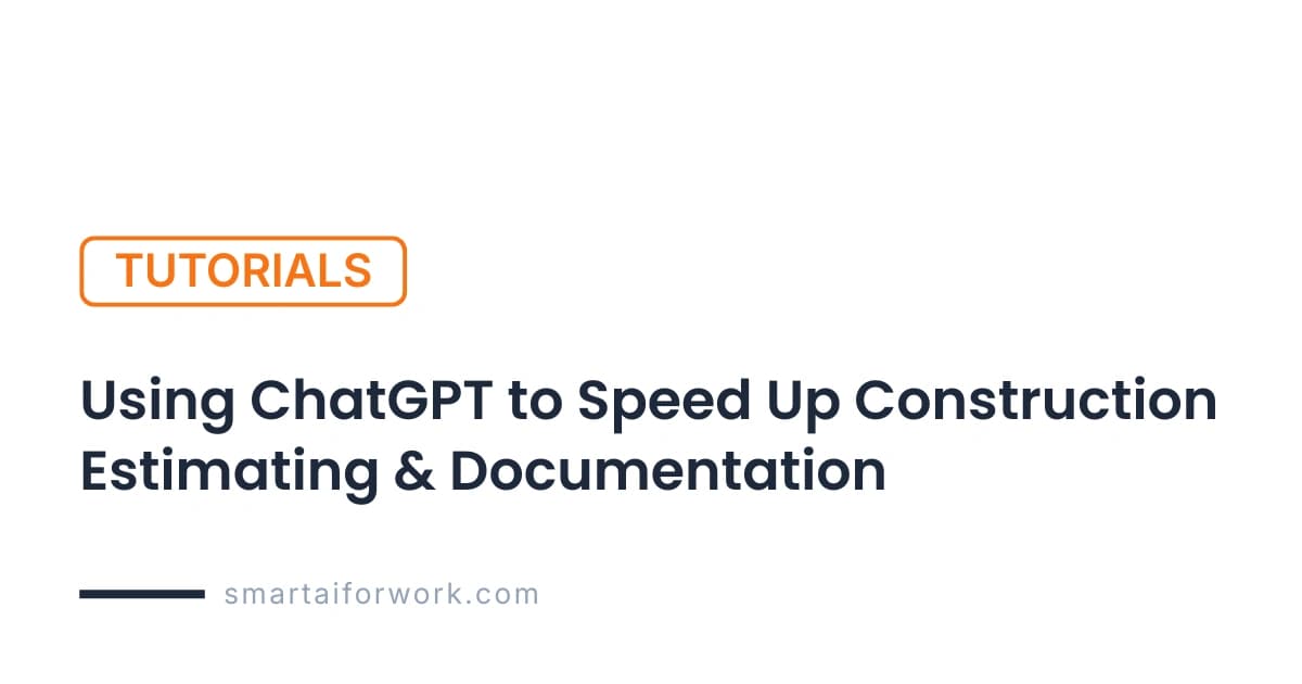 contractor using ChatGPT for estimating documentation